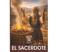 EL SACERDOTE: De un creyente restaurado al siervo consagrado