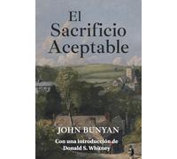 El Sacrificio Aceptable: La Excelencia de un Corazón Quebrantado