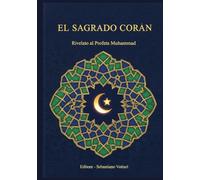 EL SAGRADO CORÁN: EDICIÓN ESPECIAL (El Corán y su tafsir para el Islam, en español y árabe)