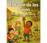 El Salón de los Piojos: A Tale of Love, Laughter, and Lice