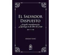 El Salvador Dispuesto: Acogida, transformación y esperanza en la obra de Cristo