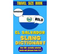 El Salvador Slang Dictionary: Your Fun and Easy Guide to Speaking Salvadoran Spanish