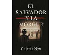 " El Salvador y La Morgue ": La Voz del Exilio
