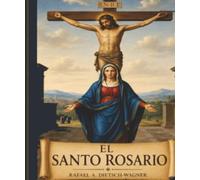 EL SANTO ROSARIO: Caminando con María (CAMINANDO CON LOS SAGRADOS)