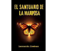 El santuario de la mariposa: Una novela negra y criminal cargada de intriga y suspense.