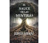 El sauce de las mentiras (El triangulo de las mentiras)