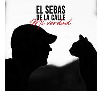 El Sebas De La Calle - El Sebas De La Calle - Mi Verdad