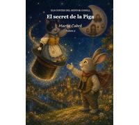 El secret de la Piga (Els contes del senyor Conill)