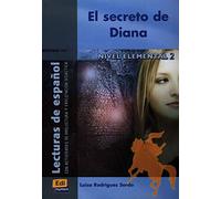 El Secreto De Diana: Con Actividades de Prelectura Y Explotación Didáctica (Lecturas De Espanol/ Spanish Reading)