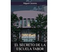 El secreto de la Escuela Tabor