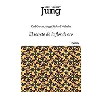 El secreto de la flor de oro (Biblioteca Carl G. Jung)