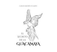 EL SECRETO DE LA GUACAMAYA