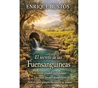 El Secreto de las Fuensanguineas: El agua siempre encuentra un camino