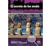 El Secreto De Los Moais (Lecturas en Espanol de Enigma y Misterio)