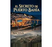 El secreto de Puerto Bahía