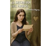 EL SECRETO DEL ÁRBOL: EXISTEN RECUERDOS, QUE SON IMBORRABLES...
