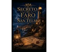 El secreto del faro de San Telmo (Los Misterios de Villa Azucar)