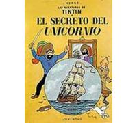 El Secreto Del Unicornio (Las Aventuras De Tintin)