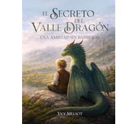 El Secreto del Valle Dragón: Una amistad sin barreras
