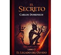 El secreto: El legado del olvido