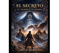 El secreto: El tiempo de los dioses