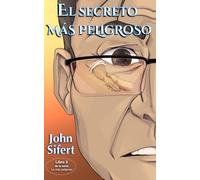 El secreto más peligroso (Lo más peligroso)