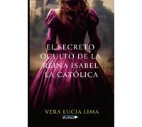 El secreto oculto de la Reina Isabel La Católica