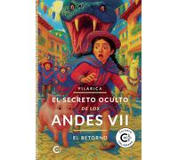 El secreto oculto de los Andes VII - El retorno