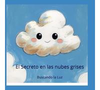 El secreto se escondió en las nubes grises: La búsqueda de la luz