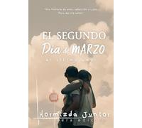 El segundo día de marzo: Mi último amor