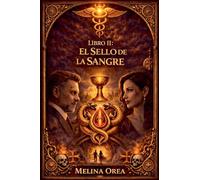 El Sello de la Sangre: 2 (El Protocolo de Edén)