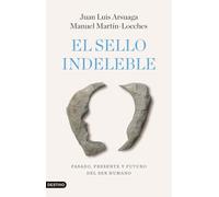 El sello indeleble: Pasado, presente y futuro del ser humano (Imago Mundi)