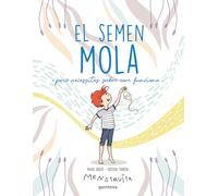El semen mola (però necessites saber com funciona) (Menstruita)
