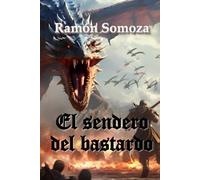 El sendero del bastardo