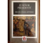 El Senor Presidente * (Leer En Espanol - Level 6)