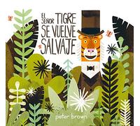 El Señor Tigre Se Vuelve Salvaje (Álbumes)