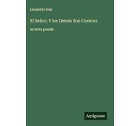 El Señor; Y los Demás Son Cuentos: en letra grande