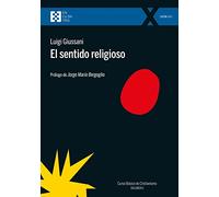 El sentido religioso: Curso Básico de Cristianismo (Volumen 1) (100xUNO, Band 114)