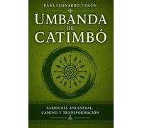 El Septenario Sagrado de Umbanda: Un camino hacia la sabiduría ancestral: 3 (Biblioteca Espiritual de Umbanda de Catimbó)