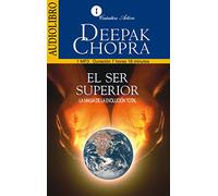 El Ser Superior / The Higher Self: La Magia De La Evolucion Total / The Magic of the total evolution (Spanish Edition)