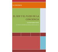 EL SER Y EL FLUJO DE LA CONCIENCIA