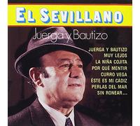 El sevillano - El sevillano: juerga y bautizo