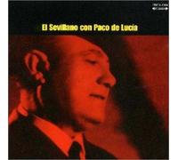 El Sevillano & Paco de Lucia - El Sevillano Con Paco de Lucia