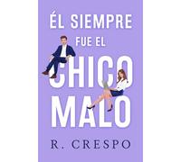 Él siempre fue el chico malo: 1 (Juegos del destino)