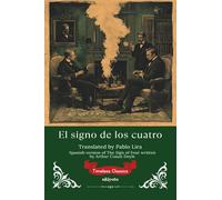 El signo de los cuatro Spanish Version of The Sign of the Four