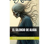 EL SILENCIO DE ALICIA: 1