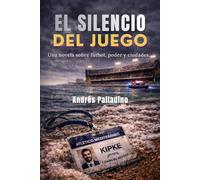 EL SILENCIO DEL JUEGO: Precuela de El gran juego