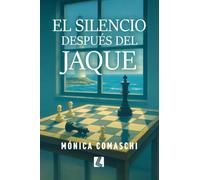 El silencio después del jaque