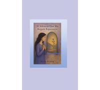 El silencio que me regalo esperanza