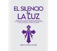 El Silencio y la Luz